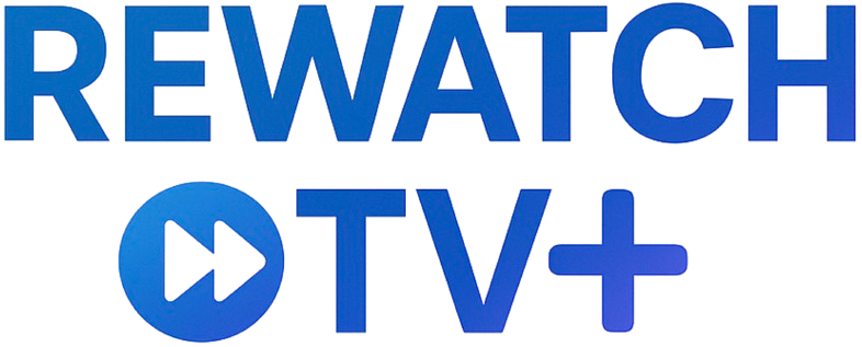 Rewatch TV+ — Stream Movies, Series & More